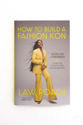 How to Build a Fashion Icon